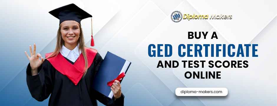 Buy A GED Certificate And Test Scores Online